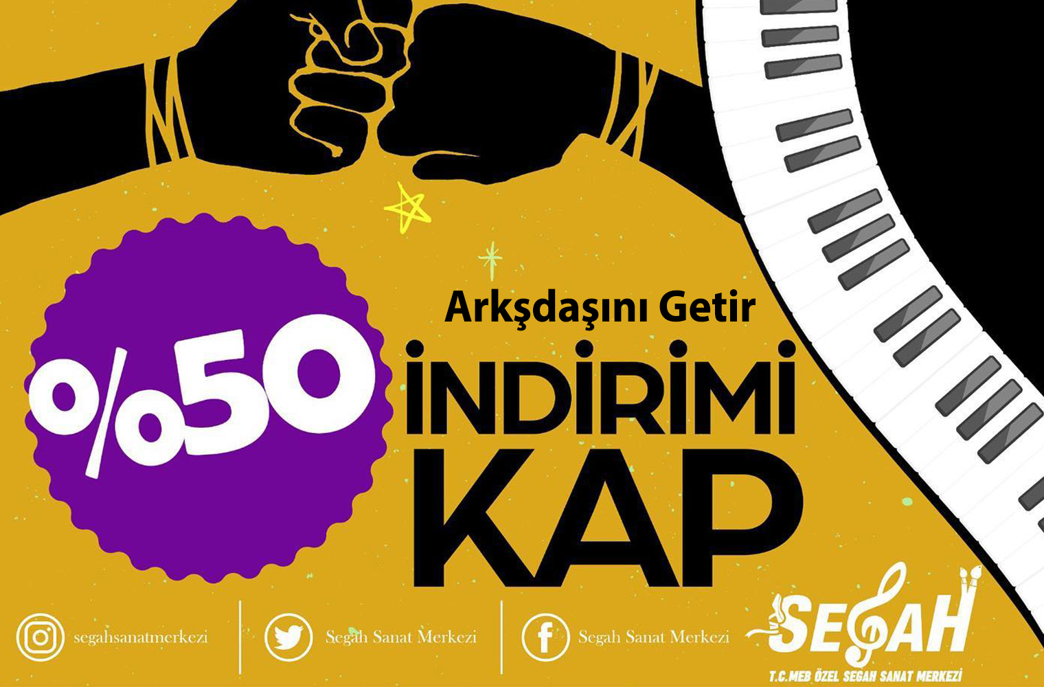 Segah Sanat Merkezi öğrencileri! Arkadaşını getir, %50 indirim hakkını kullan!